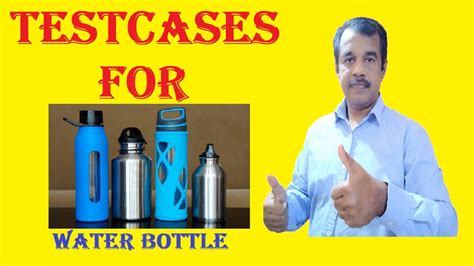 test cases on water bottle|test case writing standards.